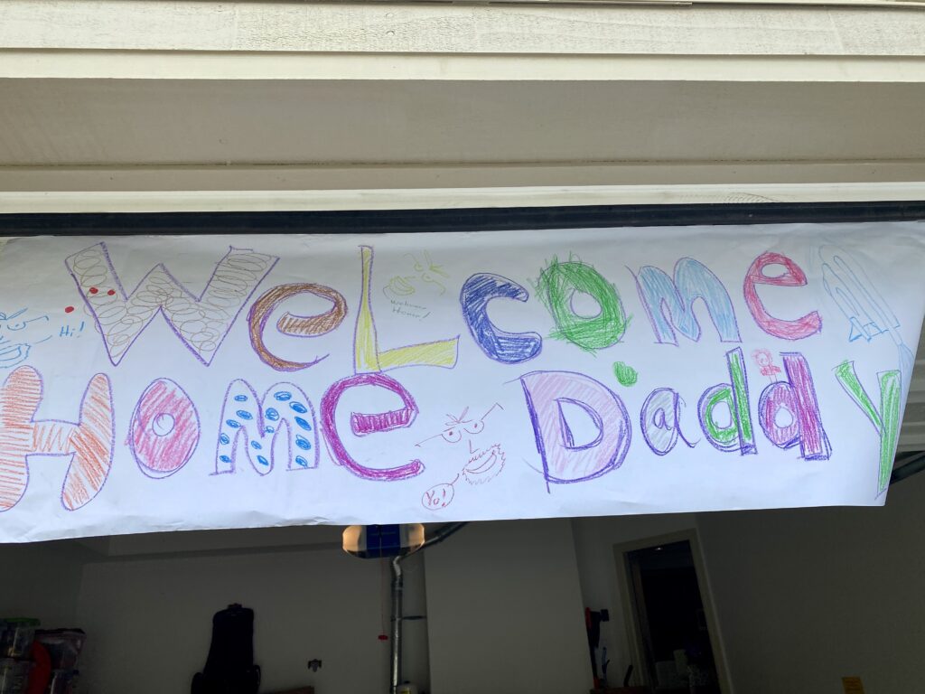Welcome Home Daddy sign