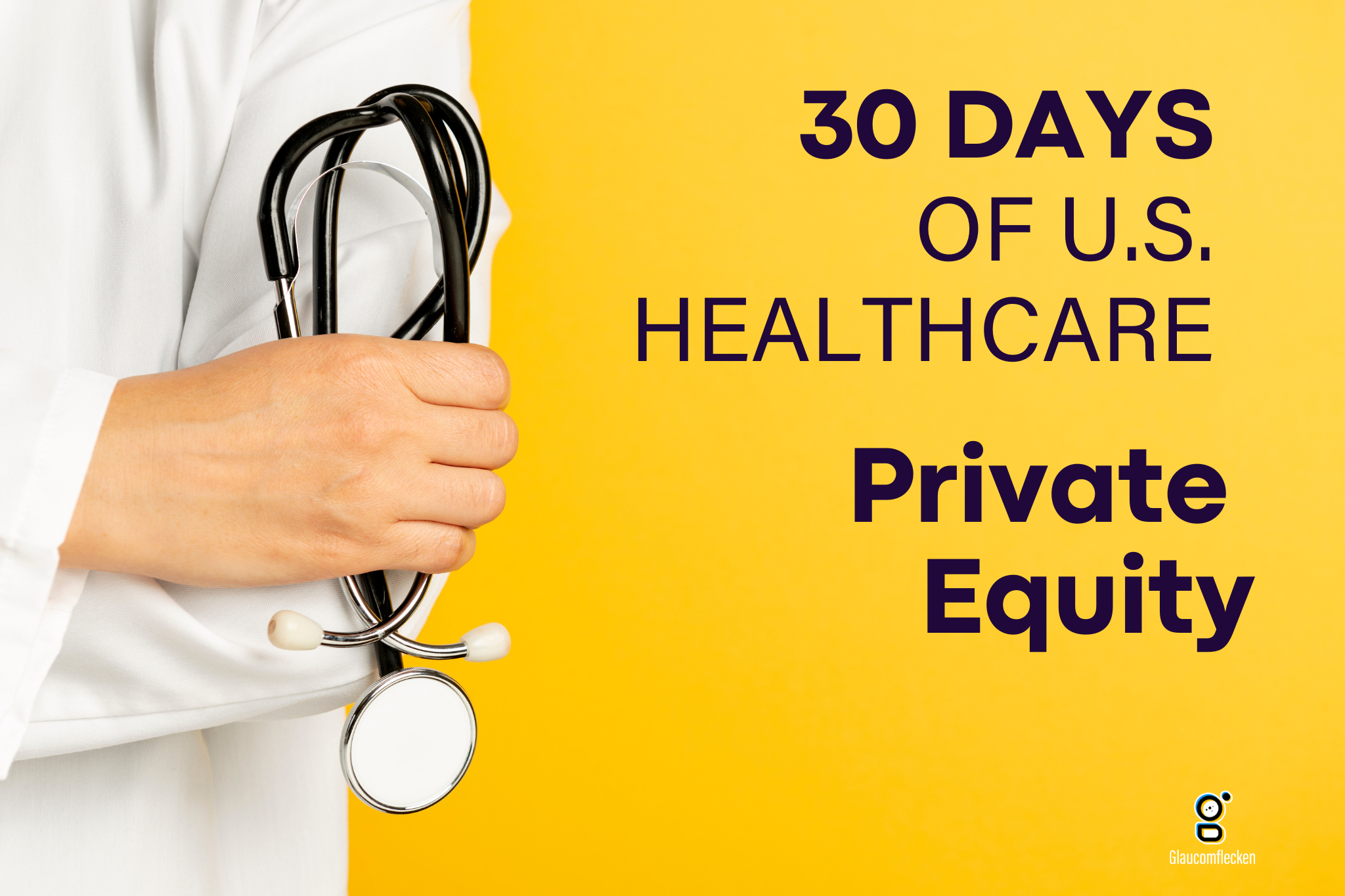 30 Days of Healthcare Private Equity