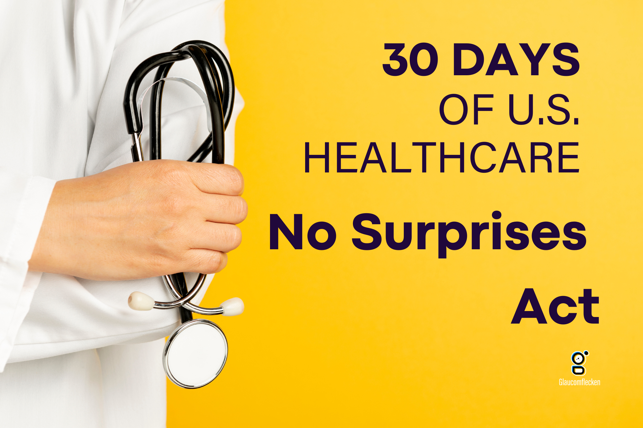 30 Days of Healthcare No Surprises Act