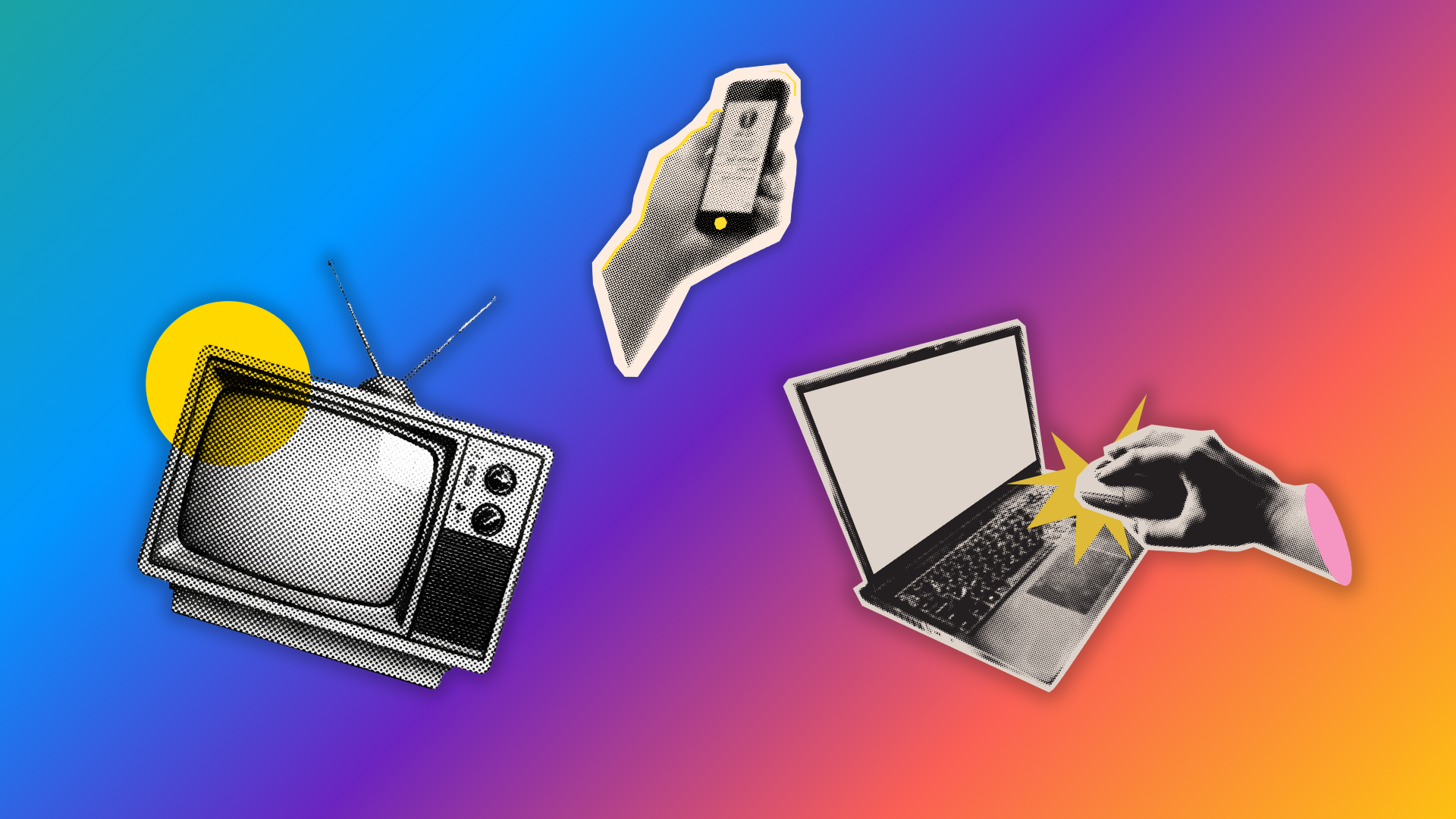 Pop art/newspaper style graphics of a retro TV set, a smartphone in someone's hand, and hands working on a laptop. All are against a colorful gradient background.